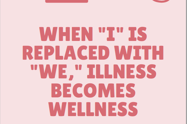 Illness becomes wellness 4