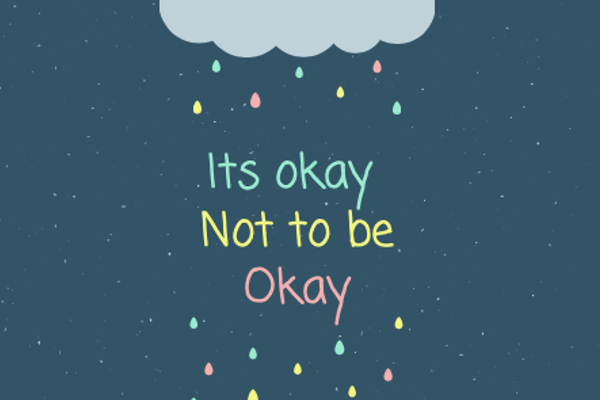 It's Okay Not to be Okay