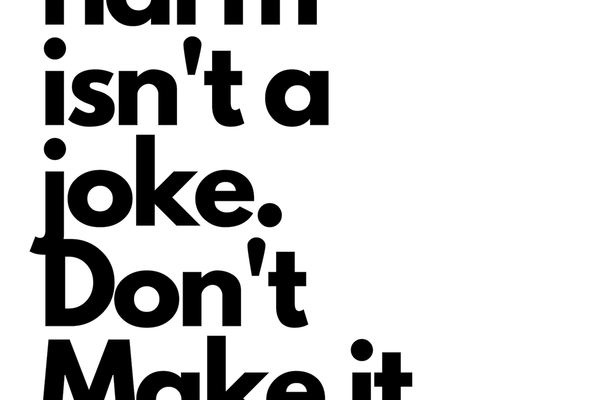 Self Harm Isn't A Joke