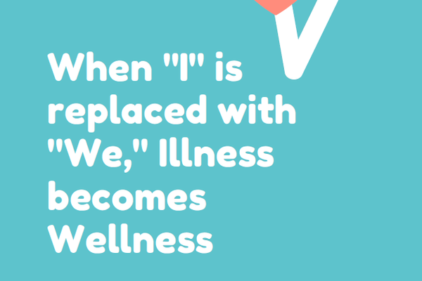 Illness becomes wellness 1