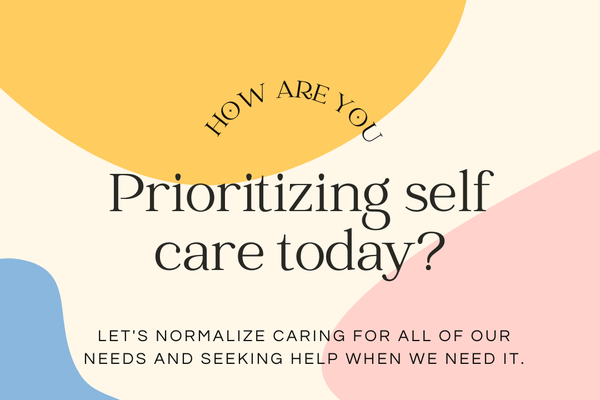 Prioritizing Self Care?